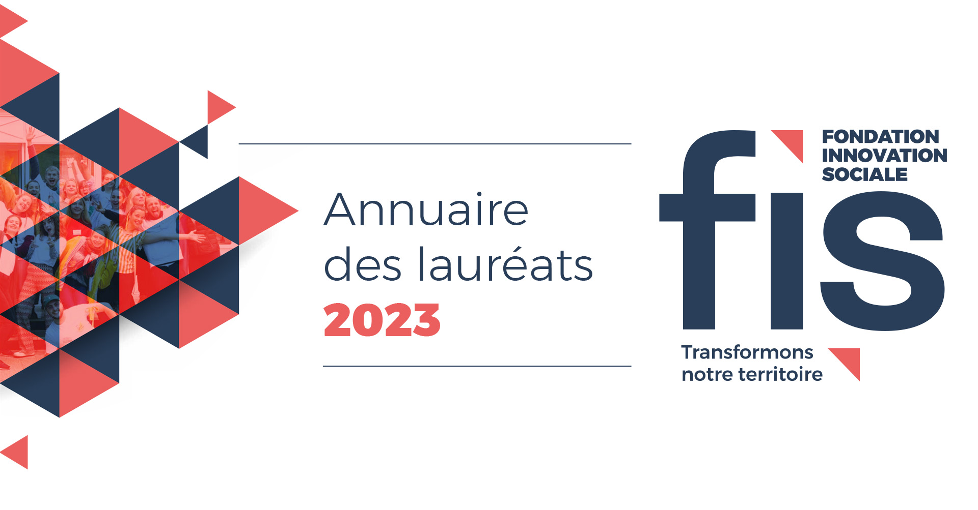 Fondation innovation sociale : visuel annuaire des lauréats 2023 Voir l'actualité Découvrez la Fondation pour l'innovation sociale et les projets à impact soutenus de 2019 à 2023